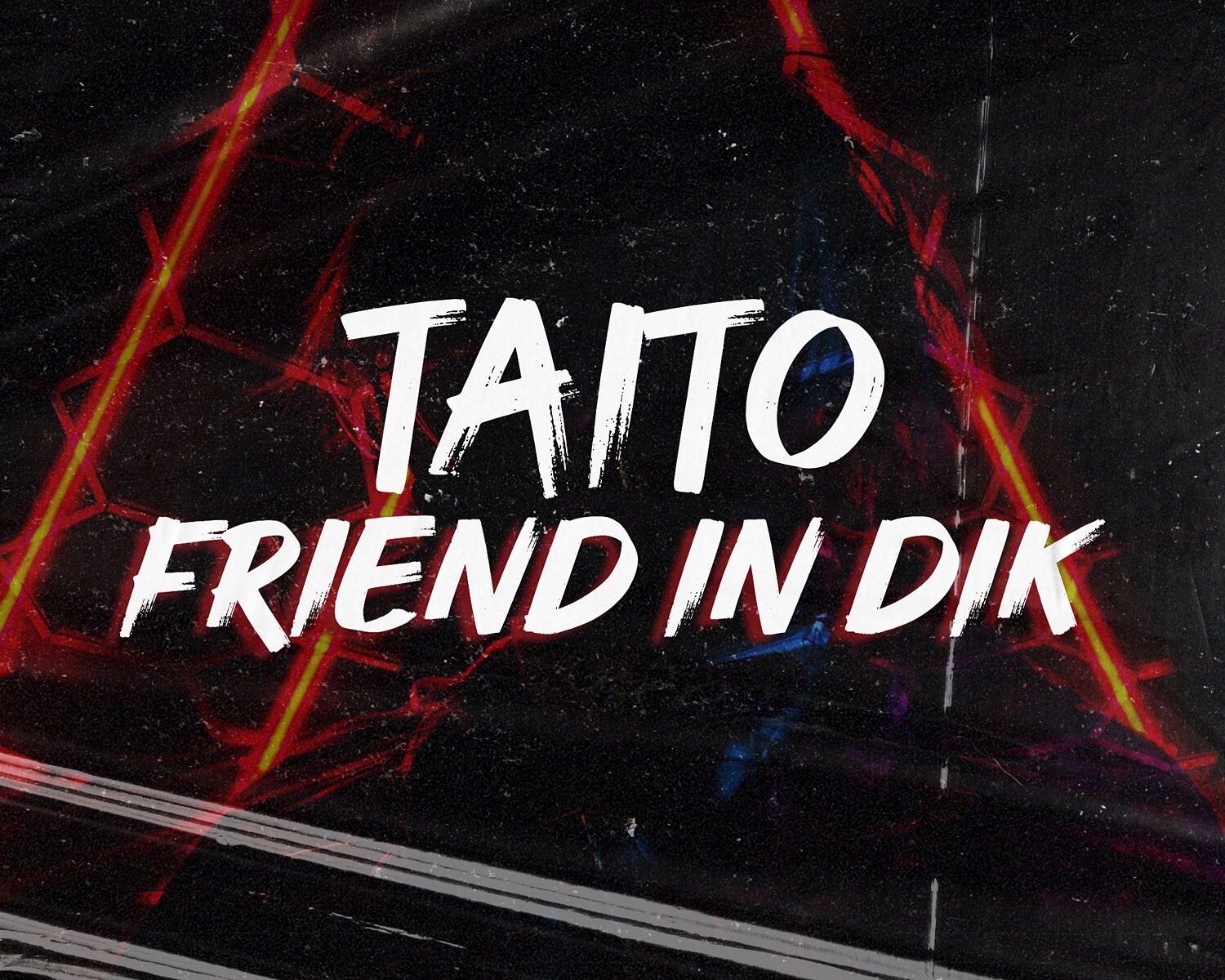 OKŁADKA Taito - "Friend in DIK!" by Play Music